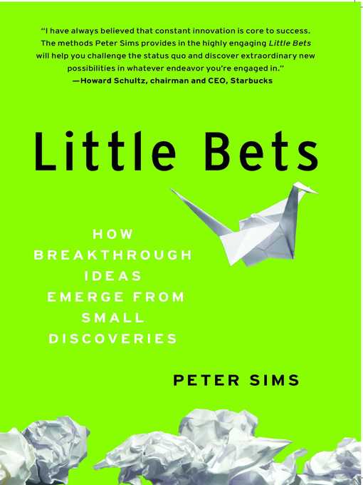 Title details for Little Bets by Peter Sims - Wait list